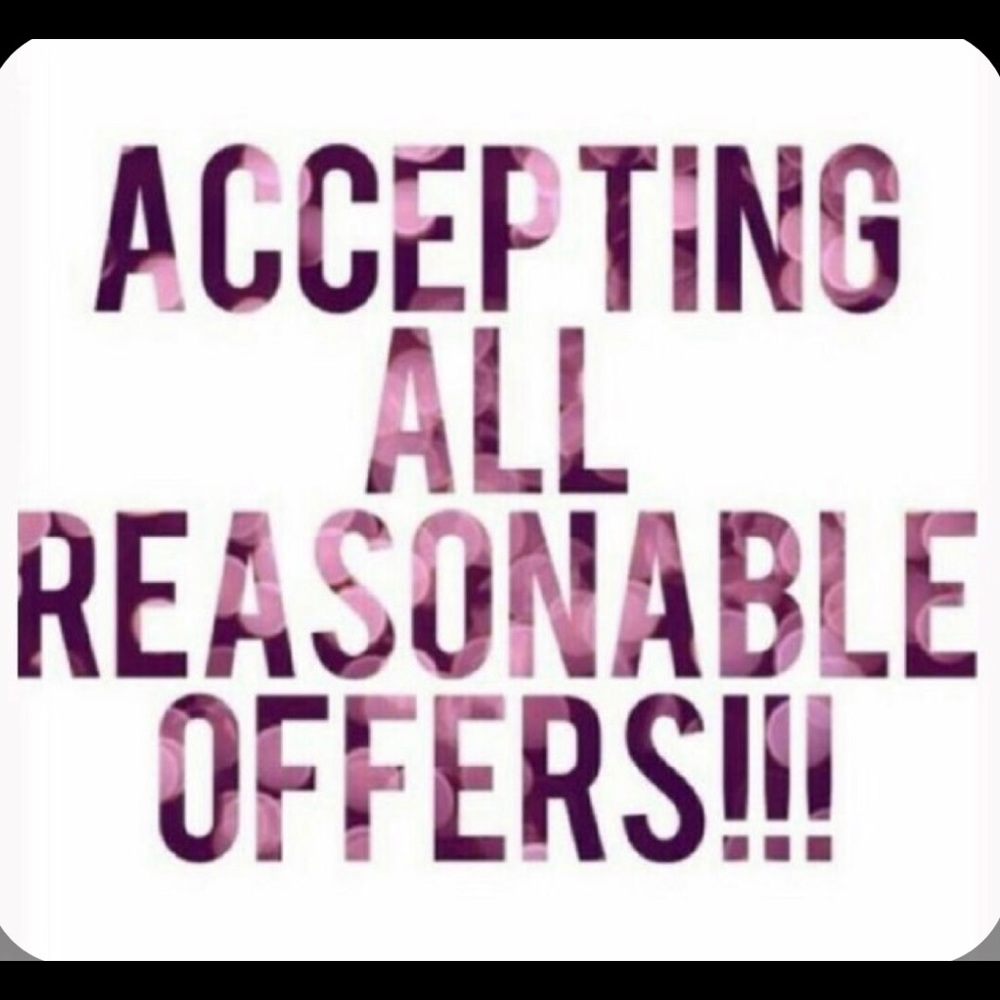 Accepting all reasonable offers!